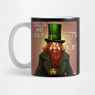 Green and Gold, let's be bold! Mug